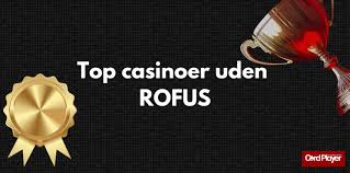 Casino uden ROFUS uden MitID Din Guide til Online Spil